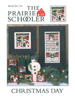 Christmas Day - The Prairie Schooler - Cross Stitch Pattern, Needlecraft Patterns, The Crafty Grimalkin - A Cross Stitch Store