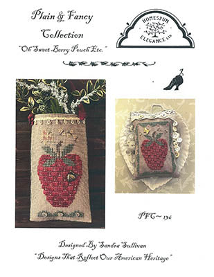 Oh Sweet Berry Pouch etc  - Homespun Elegance - Cross Stitch Pattern, Needlecraft Patterns, The Crafty Grimalkin - A Cross Stitch Store