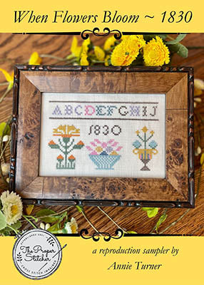 When Flowers Bloom 1830 by The Proper Stitcher - Cross Stitch Pattern, Needlecraft Patterns, The Crafty Grimalkin - A Cross Stitch Store