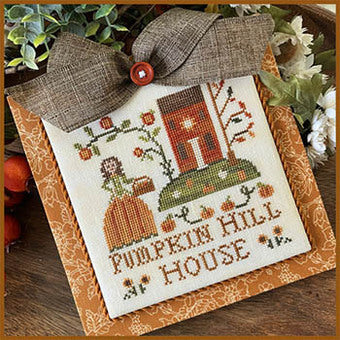 Pumpkin Hill House - Little House Needleworks - Cross Stitch Pattern