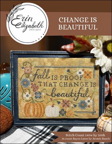 Change is Beautiful by Erin Elizabeth Designs - Cross Stitch Pattern