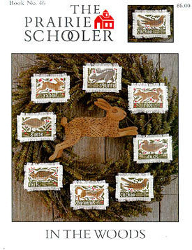 In The Woods No. 46 - The Prairie Schooler - Cross Stitch Pattern