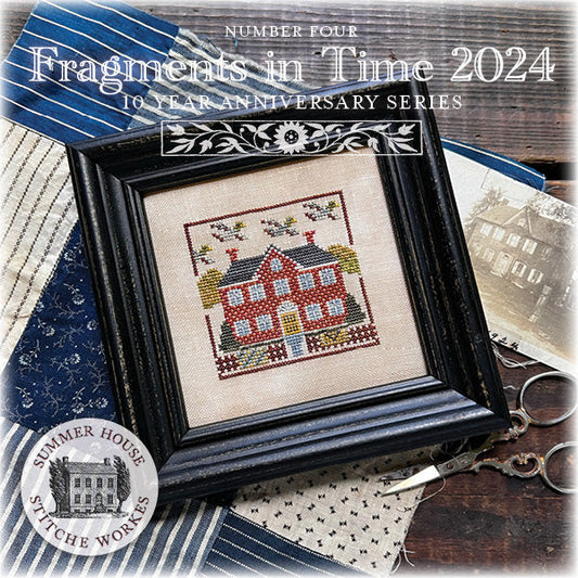 Fragments in Time 2024 Part 4 - Summer House Stitche Works - Cross Stitch Pattern