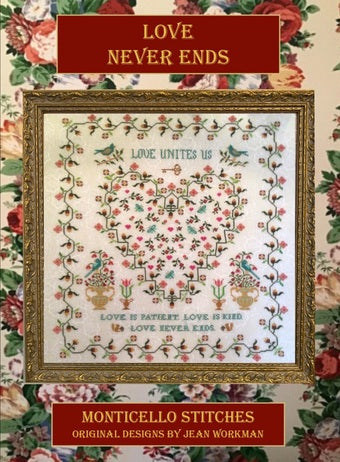 Love Never Ends - Monticello Stitches - Cross Stitch Pattern, Needlecraft Patterns, The Crafty Grimalkin - A Cross Stitch Store