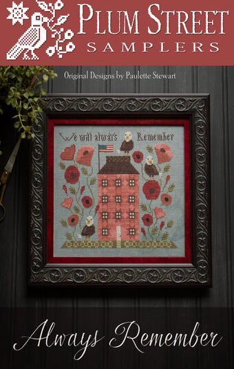 Always Remember - Plum Street Samplers - Cross Stitch Pattern