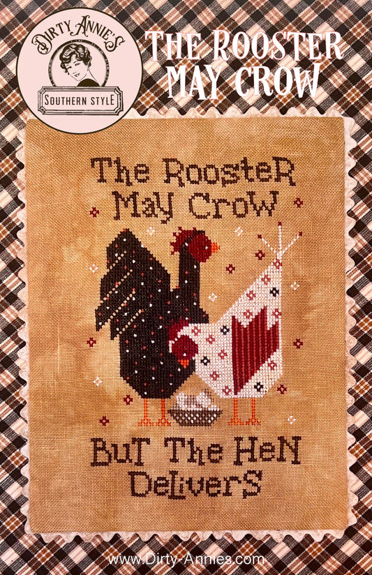 PRE-ORDER The Rooster May Crow - Dirty Annie's - Cross Stitch Pattern, Needlecraft Patterns, Needlecraft Patterns, The Crafty Grimalkin - A Cross Stitch Store