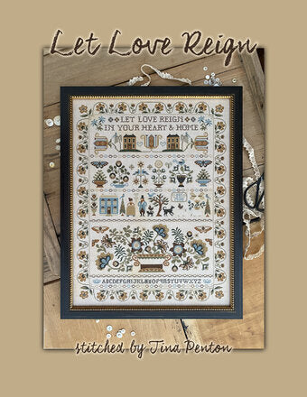 Let Love Reign - Teresa Kogut - Cross Stitch Pattern