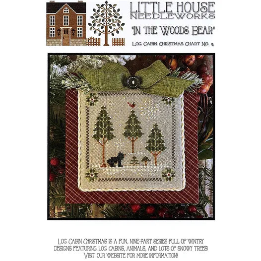 Log Cabin In The Woods Bear,  Log Cabin Christmas #4  Little House Needleworks - Cross Stitch Pattern