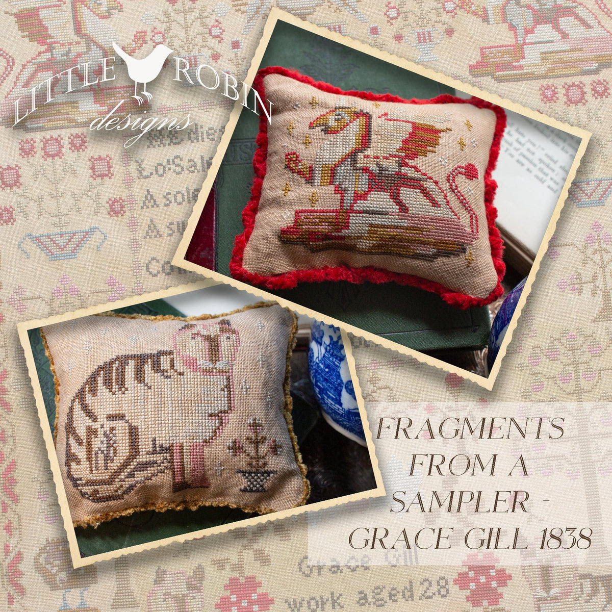 PRE-ORDER Fragments From a Sampler - Grace Gill 1838 - Little Robin Designs - Cross Stitch Pattern, Needlecraft Patterns, The Crafty Grimalkin - A Cross Stitch Store