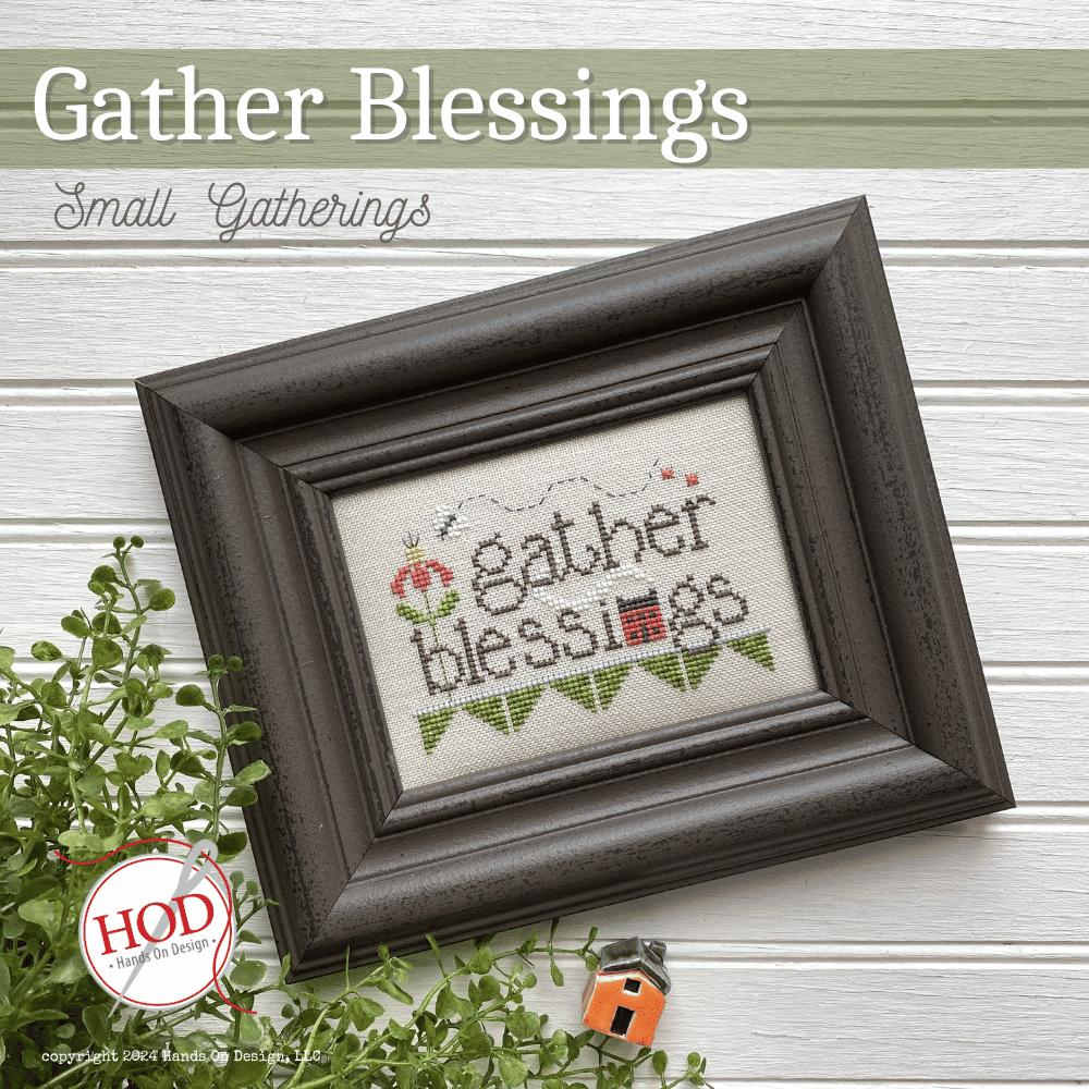 PRE-ORDER Gather Blessings - Hands on Design - Cross Stitch, Needlecraft Patterns, Needlecraft Patterns, The Crafty Grimalkin - A Cross Stitch Store