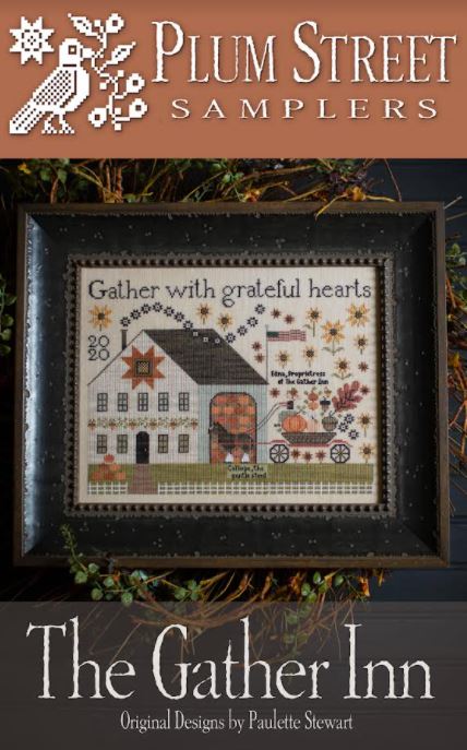 Gather Inn - Plum Street Samplers - Cross Stitch Pattern, Needlecraft Patterns, Needlecraft Patterns, The Crafty Grimalkin - A Cross Stitch Store